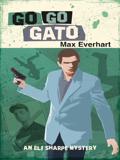 Title details for Go Go Gato by Max Everhart - Available